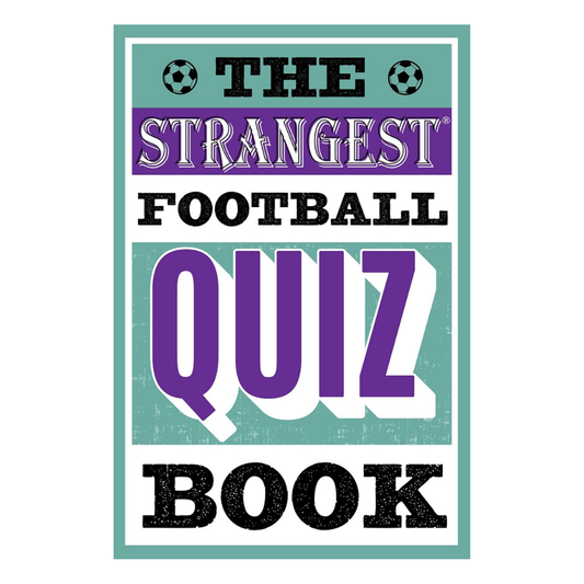 The Strangest Football Quiz Book Ward