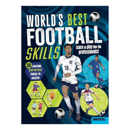 World’s Best Football Skills Book for Kids | 30 Step-by-Step Football Tricks & Training Guide